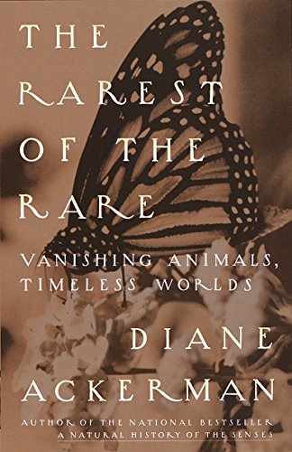 Book Cover The Rarest of the Rare: Vanishing Animals, Timeless Worlds