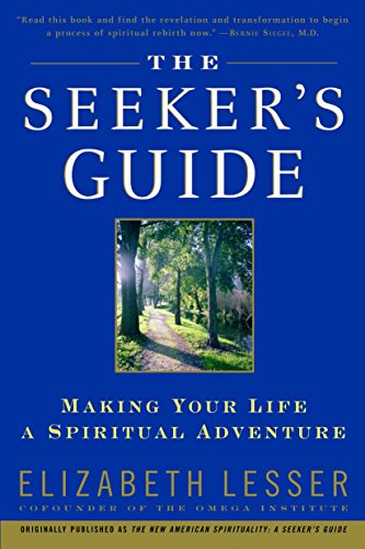 Book Cover The Seeker's Guide (previously published as The New American Spirituality)