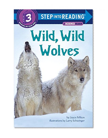 Book Cover Wild, Wild Wolves (Step into Reading)