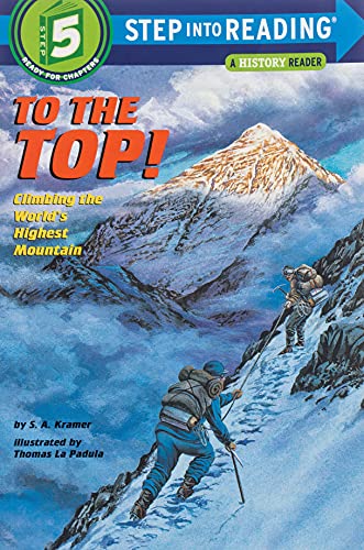 Book Cover To the Top! Climbing the World's Highest Mountain (Step-Into-Reading, Step 5)
