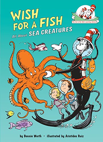 Book Cover Wish for a Fish: All About Sea Creatures (Cat in the Hat's Learning Library)