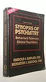 Synopsis of Psychiatry: Behavioral Sciences, Clinical Psychiatry