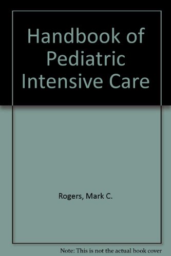 Handbook of Pediatric Intensive Care