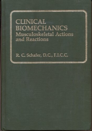 Clinical Biomechanics: Musculoskeletal Actions and Reactions