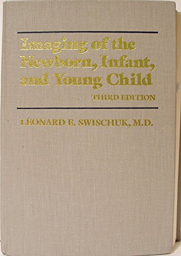 Imaging of the Newborn, Infant and Young Child
