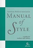 American Medical Association Manual of Style : A Guide for Authors and Editors (AMA)