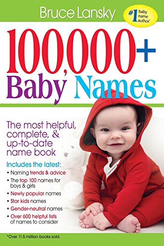 Book Cover 100,000 + BABY NAMES:The Most Complete Baby Name Book