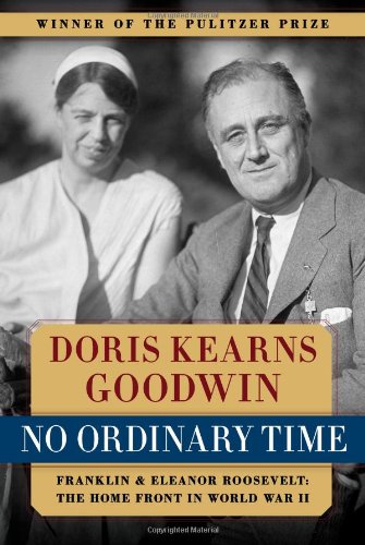 Book Cover No Ordinary Time: Franklin and Eleanor Roosevelt: The Home Front in World War II
