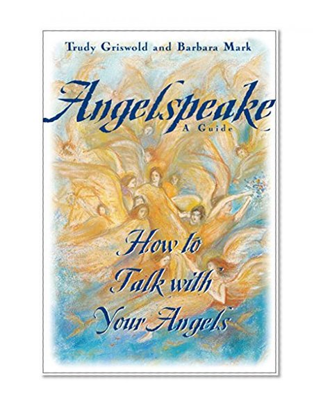 Book Cover Angelspeake: How to Talk With Your Angels