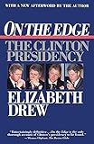 On the Edge: The Clinton Presidency