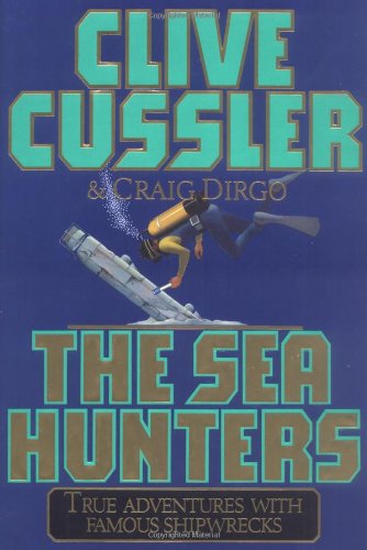Book Cover The SEA HUNTERS: True Adventures with Famous Shipwrecks