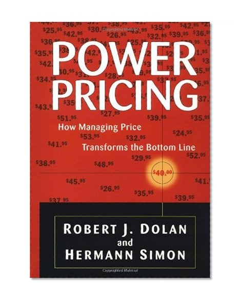 Book Cover Power Pricing: How Managing Price Transforms the Bottom Line