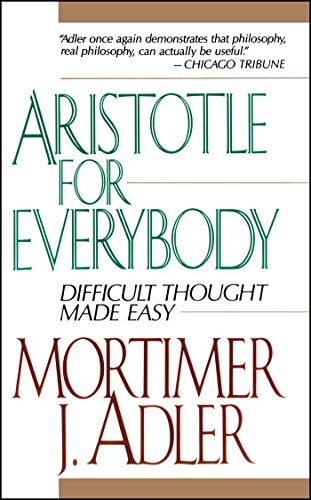 Book Cover Aristotle for Everybody: Difficult Thought Made Easy
