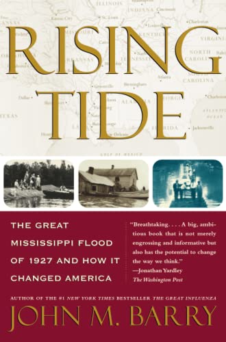 Book Cover Rising Tide: The Great Mississippi Flood of 1927 and How it Changed America