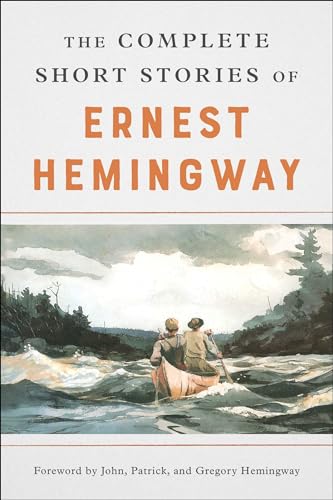 Book Cover The Complete Short Stories of Ernest Hemingway: The Finca Vigia Edition
