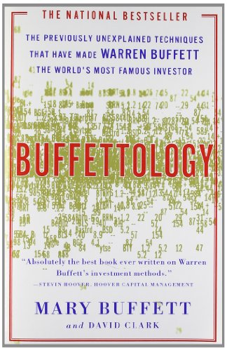 Book Cover Buffettology: The Previously Unexplained Techniques That Have Made Warren Buffett The Worlds