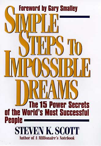 Book Cover Simple Steps to Impossible Dreams: The 15 Power Secrets of the World's Most Successful People