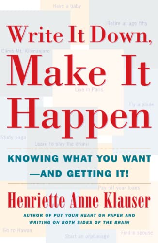 Book Cover Write It Down, Make It Happen: Knowing What You Want And Getting It