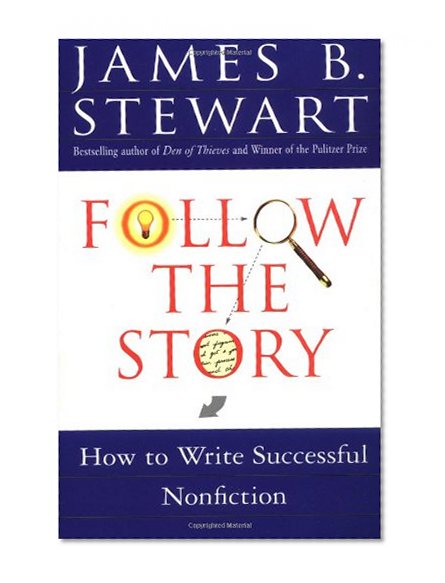 Book Cover Follow the Story: How to Write Successful Nonfiction