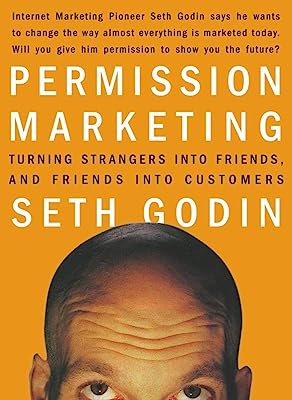 Book Cover Permission Marketing: Turning Strangers into Friends and Friends into Customers