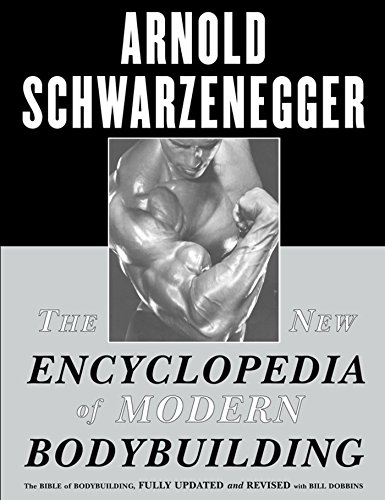 Book Cover The New Encyclopedia of Modern Bodybuilding : The Bible of Bodybuilding, Fully Updated and Revised