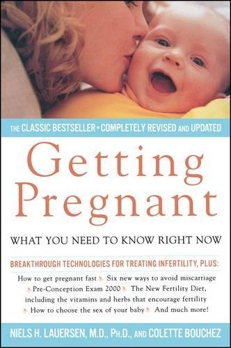 Book Cover Getting Pregnant: What You Need To Know Right Now