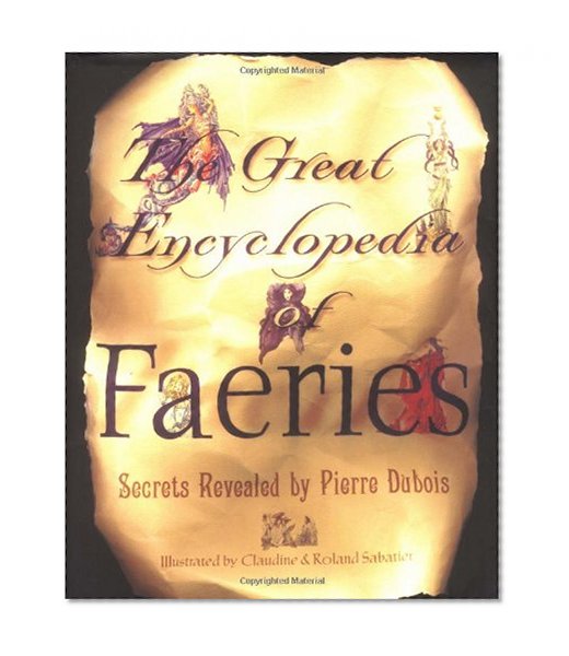The Great Encyclopedia Of Faeries