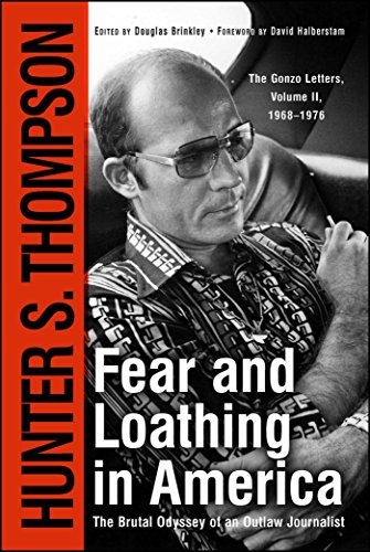 Book Cover Fear and Loathing in America : The Brutal Odyssey of an Outlaw Journalist