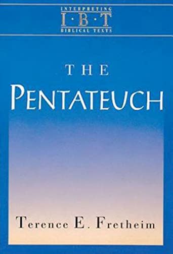 Book Cover The Pentateuch: Interpreting Biblical Texts Series (Intepreting Biblical Texts)