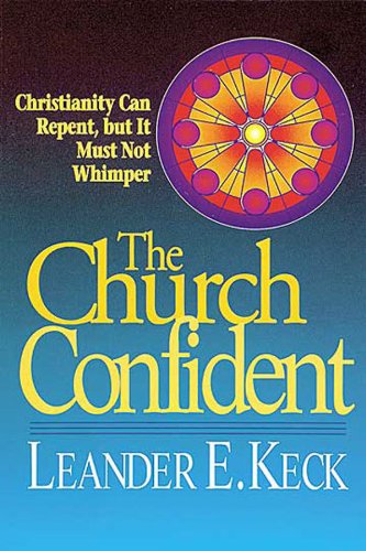 The Church Confident: Christianity Can Repent but It Must Not Whimper