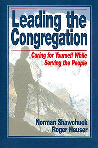 Leading the Congregation: Caring for Yourself While Serving the People