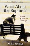 Faithquestions - What About the Rapture?: A Study of End Time Teaching
