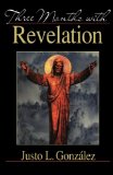 Three Months with Revelation
