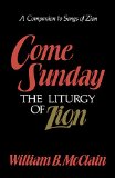 Come Sunday: The Liturgy of Zion