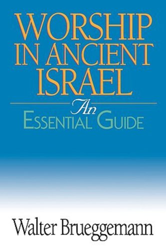 Book Cover Worship in Ancient Israel: An Essential Guide (Essential Guide (Abingdon Press))
