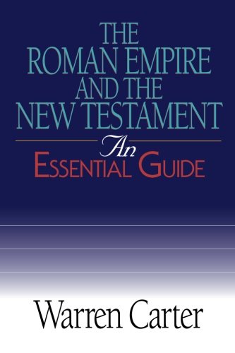 Book Cover The Roman Empire and the New Testament: An Essential Guide