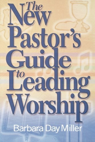 Book Cover The New Pastor's Guide to Leading Worship