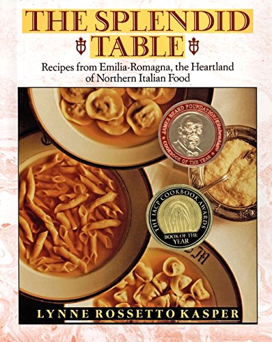 Book Cover The Splendid Table: Recipes from Emilia-Romagna, the Heartland of Northern Italian Food