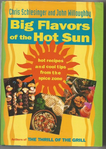 Book Cover Big Flavors of the Hot Sun: Recipes and Techniques from the Spice Zone