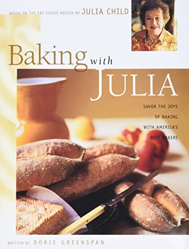 Book Cover Baking with Julia: Savor the Joys of Baking with America's Best Bakers