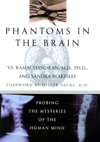 Book Cover Phantoms in the Brain: Probing the Mysteries of the Human Mind