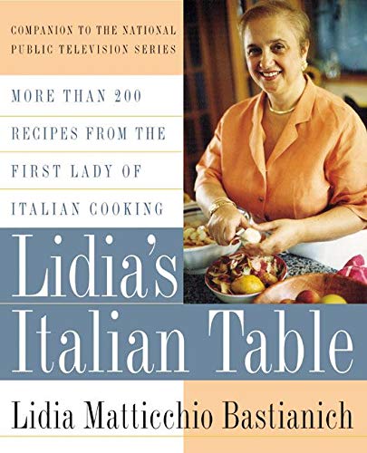 Book Cover Lidia's Italian Table: More Than 200 Recipes From The First Lady Of Italian Cooking