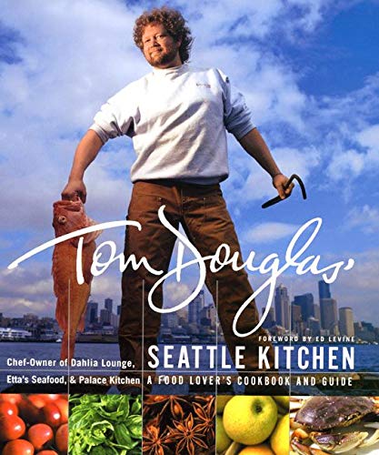 Book Cover Tom Douglas' Seattle Kitchen