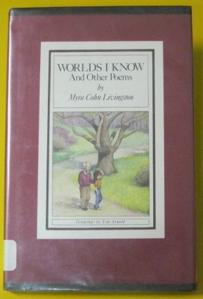 Worlds I Know and Other Poems