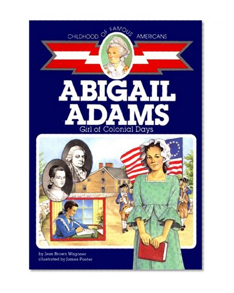 Book Cover Abigail Adams: Girl of Colonial Days (Childhood of Famous Americans)