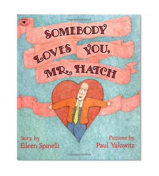 Book Cover Somebody Loves You, Mr. Hatch (paperback)