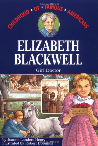 Book Cover Elizabeth Blackwell: Girl Doctor (Childhood of Famous Americans)