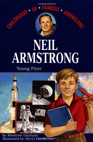 Book Cover Neil Armstrong: Young Flyer (Childhood of Famous Americans)