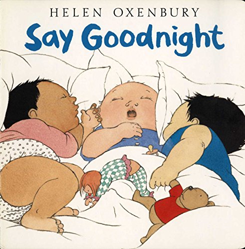 Book Cover Say Goodnight (Oxenbury Board Books)