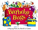 Birthday Bugs: A Pop-up Party by David A. Carter (David Carter's Bugs)